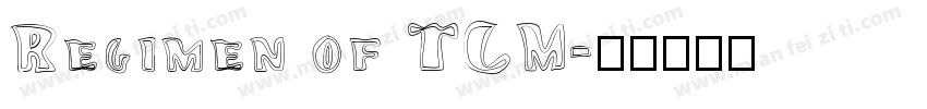 Regimen of TCM字体转换